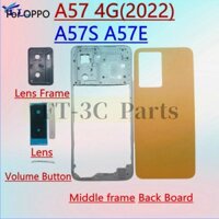 Dành Cho OPPO A57 4G 2022 A57S A57E Ốp điện thoại Giữa Khung Pin Cửa Sau Ốp điện thoại Nhà Ở Bao Phụ Kiện Thay Thế