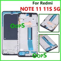 Dành Cho REDMI NOTE 11 4G 11S 5G Điện Thoại LCD Phía Trước Khung Giữa Giá Đỡ Xương Phiên Bản Toàn Cầu