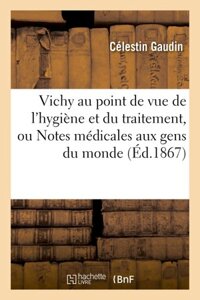 Đánh giá Vichy về Vệ Sinh và Điều Trị, hoặc Ghi Chú Y Học cho Mọi Người