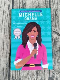 Danh Nhân Đương Đại - Cuộc Đời Phi Thường - Michelle Obama