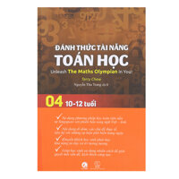 Đánh Thức Tài Năng Toán Học - Tập 4 10-12 Tuổi