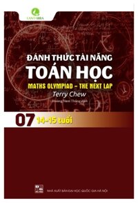 Đánh Thức Tài Năng Toán Học - Tập 7 (14-15 Tuổi)