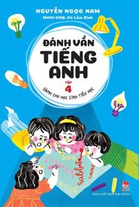 Đánh Vần Tiếng Anh - Tập 4