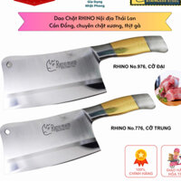 Dao chặt RHINO Nội địa Thailand , Chuyên Chặt Xương, Chặt Gà Chất Liệu Thép Siêu Bền