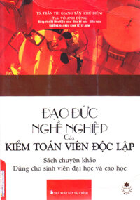 Đạo Đức Nghề Nghiệp Của Kiểm Toán Viên Độc Lập