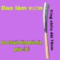 Dao làm vườn chuyên phát mía phát cỏ bờ được làm từ nhíp oto dài 78cm