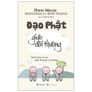 Đạo Phật Giữa Đời Thường