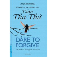 Dare To Forgive - Dám Tha Thứ