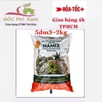 Đất trồng xương rồng sen đá Namix  5dm3