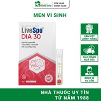 [Date 06/2025] Men Vi Sinh LiveSpo DIA 30 Giúp Giảm Tiêu Chảy Cấp Tính Trong 30 Phút 10 Ống