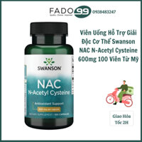 [Date: 2026] Swanson NAC N-Acetyl Cysteine 600mg 100 Viên - Hỗ trợ giải độc cơ thể, chống oxy hóa, ổn định huyết áp.