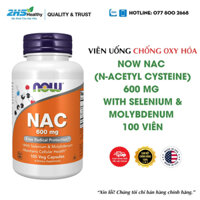 Date : 2028 Viên Uống Chống Oxy Hóa Now NAC (N-Acetyl Cysteine) 600 mg with Selenium & Molybdenum 100 Viên của Mỹ