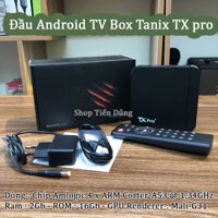 Đầu Android Tivi Box TX Pro 2023 chạy Android 10 CPU 4 x ARM Corter-A53 @ 1,34GHz, Ram 2GB, Rom 16GB.