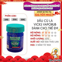 DẦU BÔI ẤM NGỰC GIẢM HO VICKS VAPORUB (DẦU CÙ LÀ VICKS VAPORUB) - 25GR - HÀNG CHÍNH HÃNG