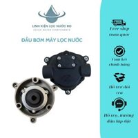 Đầu bơm máy lọc nước RO - Dùng được cho mọi loại máy lọc nước RO LINH KIỆN MÁY LỌC NƯỚC CHÍNH HÃNG
