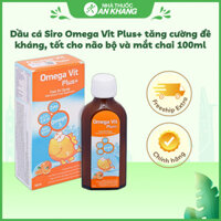 Dầu cá Siro Omega Vit Plus+ tăng cường đề kháng, tốt cho não bộ và mắt chai 100ml