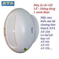 Đầu cảm ứng hồng ngoại LẺ của bộ chuông báo khách ATA AT- 216 ( không dùng 1 mình được )