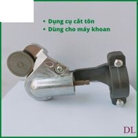 Đầu cắt tôn gắn máy khoan,dụng cụ cắt tôn,nhôm,thép . SỈ LẺ MÁY MÓC