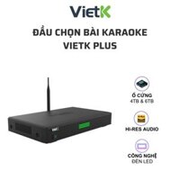 Đầu chọn bài karaoke VietK Plus (4TB và 6TB)