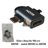 Đầu chuyển Micro HDMI + mini HDMI to HDMI