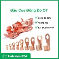 Đầu Cos Dây Điện Đồng Đỏ OT 5A-100A, Đầu Cốt Bấm Dây Điện, Cos Xe Nối Bình Acquy Xe Đạp, Xe Máy, Loa Âm Thanh