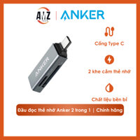 Đầu đọc thẻ nhớ Anker - 2 trong 1 chính hãng  Amztech