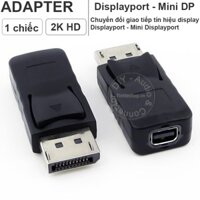 Đầu đổi Displayport đực ra Mini displayport cái hỗ trợ 2K - Displayport to Mini displayport Apple Cinema Display support 2K