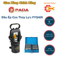Đầu Ép Cos Thủy Lực FYQ400 - Kèm Bơm Tay CP180