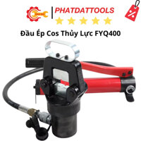 Đầu Ép Cos Thủy Lực FYQ400 Kèm Bơm Tay CP180 - Hàm Ép 35-400mm2, Bảo Hành 6 Tháng