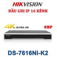 Đầu Ghi Camera IP 16 Kênh Hikvision DS-7616NI-K2 Ultra HD 4K 8MP, 2 HDD SATA - Hàng Chính Hãng