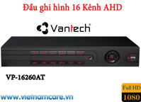 ĐẦU GHI HÌNH AHD 16 KÊNH VANTECH VP-16260AT