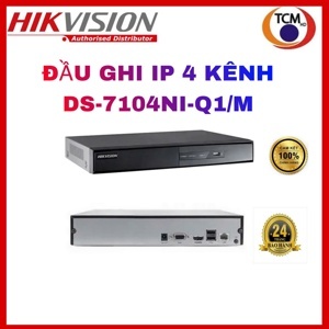Đầu ghi hình camera IP Hikvision DS-7104NI-Q1/M - 4 kênh
