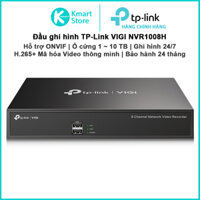 Đầu ghi hình Camera TP-Link VIGI NVR1008H | 8 Kênh camera | Ghi hình 24/7 | Hỗ trợ ONVIF | Bảo hành 2 năm