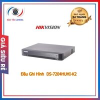 Đầu ghi hình DS-7204HUHI-K2 chính hãng bảo hành 24 tháng