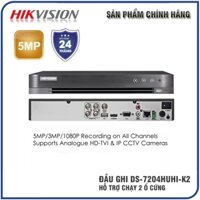 Đầu ghi hình Hikvision DS-7204HUHI-K2 5.0MP |  Hiviz HIVIZ_HZ-3104C1 5.0MP [2k] 4 Kênh - Bảo hành 24 Tháng (ISTC)