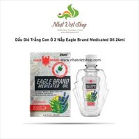 Dầu Gió Trắng Con Ó 2 Nắp Eagle Brand Medicated Oil 24ml