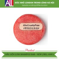 DẦU GỘI LUSH SHAMPOO BAR - NEW ( BILL ANH )