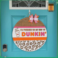 Dấu hiệu chào mừng Bluethy Tôi có lẽ đang trên đường đến Dunkin In mảng gỗ Bảng hiệu cửa treo bền cho gia đình