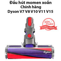 Đầu Hút Momen Xoắn Chính Hãng Máy Hút Bụi Dyson V7 V8 V10 V11 V15