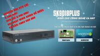 ĐẦU KARAOKE WIFI SK9018PLUS