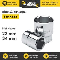 Đầu khẩu lục giác 3/4" Stanley 89-322,  89-334  Đầu tuýp 6 cạnh 22mm và 34mm giúp mở bulong và đai ốc-Trang bị toàn diện