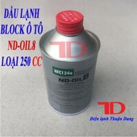 Dầu lạnh Block ô tô ND-OIL8 loại 250cc