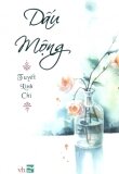 Dấu Mộng - Hân Hân Tuyết Linh Chi (O)