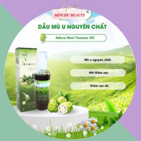Dầu Mù U Nguyên Chất ADEVA NONI TAMANU OIL Chiết Xuất Làm Mờ Sẹo Thâm Và Các Vết Rạn Ở Phụ Nữ Sau Sinh