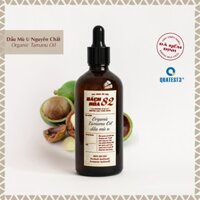 Dầu Mù U Nguyên Chất - Organic Tamanu Oil
