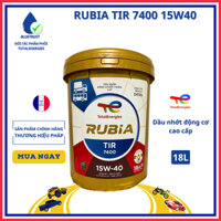 Dầu nhớt động cơ Diesel TOTAL RUBIA TIR 7400 15W40 API CI-4/SL; ACEA E7 - 18 Lít