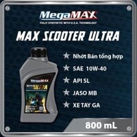 Dầu Nhớt Xe Tay Ga MegaMAX Max Scooter Ultra 4T 10w40 800ml