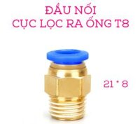 ĐẦU NỐI CỤC LỌC RA ỐNG T8 -  21 X 8