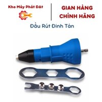 Đầu rút đinh tán,đinh rive gắn máy khoan tiện dụng