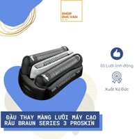 Đầu Thay Màng Lưỡi Máy Cạo Râu Braun Series 3 ProSkin thế hệ mới 3090cc 3080s 3070cc 3050cc 3045s 3040s 3030s 3020s 3010